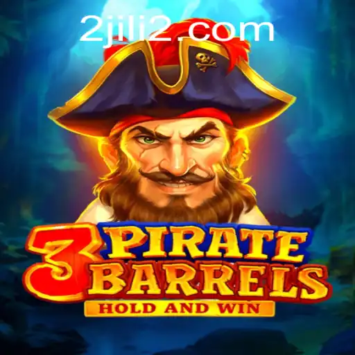 Dive into the World of 3PirateBarrels: The Thrilling Adventure of JILI2