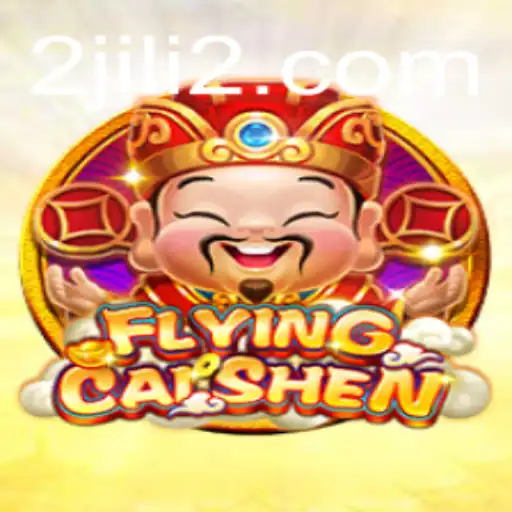 Discover the Thrills of FlyingCaiShen: A New Sensation from JILI2
