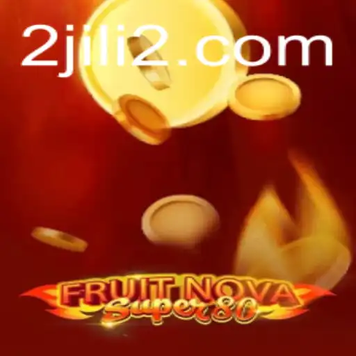 Exploring FruitNovaSuper80: A New Gaming Sensation by JILI2