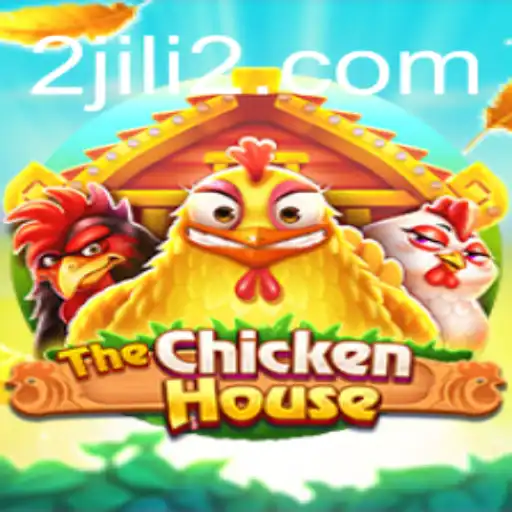 The Exciting World of TheChickenHouse and the Unique Twist of JILI2