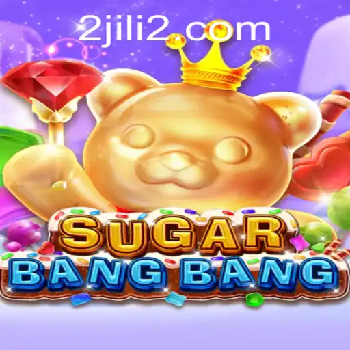 Discover the Exciting World of SUGARBANGBANG with JILI2