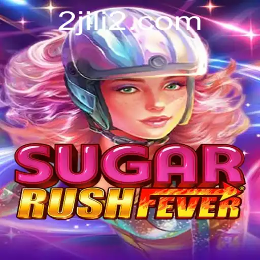 Exploring the Exciting World of SugarRushFever with JILI2