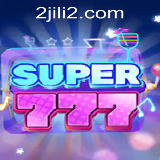 Exploring the Exciting World of Super777 and JILI2