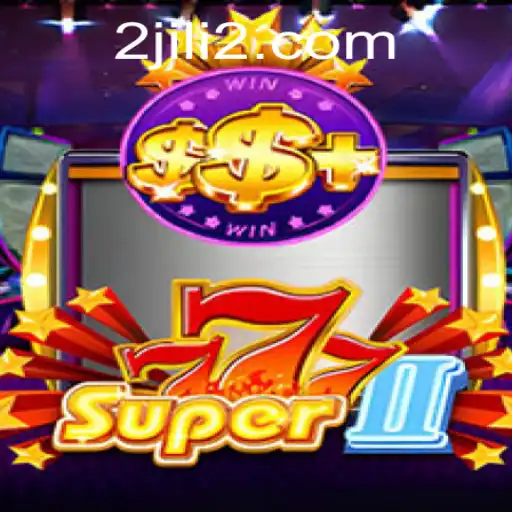 Exploring the Thrilling World of Super777II: A Comprehensive Guide